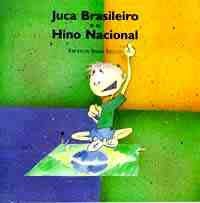 Juca Brasileiro e o Hino Nacional